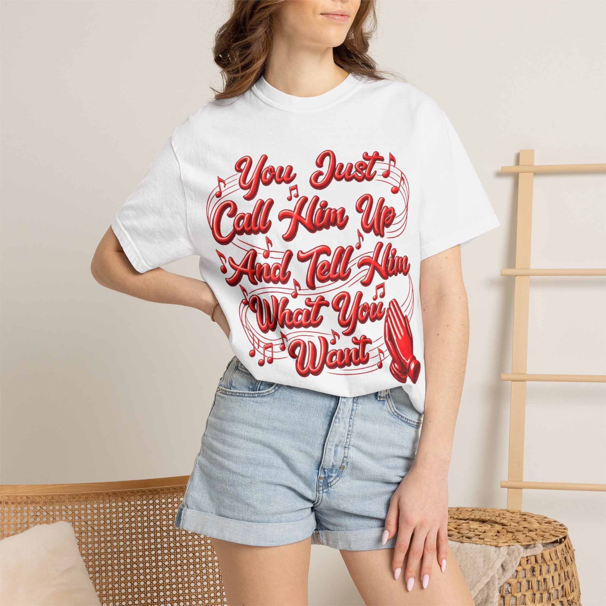 T-Shirt — "You Just Call Him Up and Tell Him What You Want" Retro Script Tee