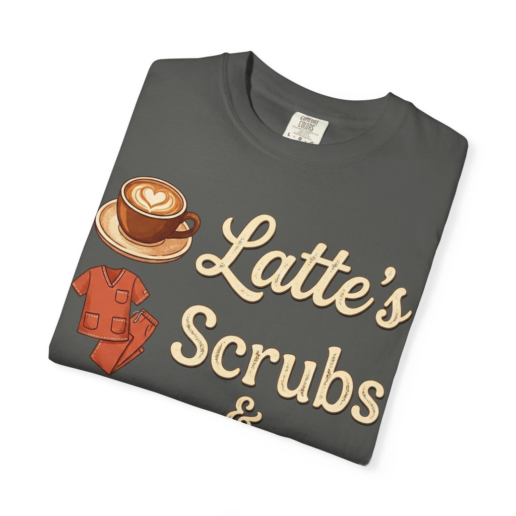 Latte’s Scrubs & Rubber Gloves T-shirt — Nurse/Caregiver Coffee Shirt