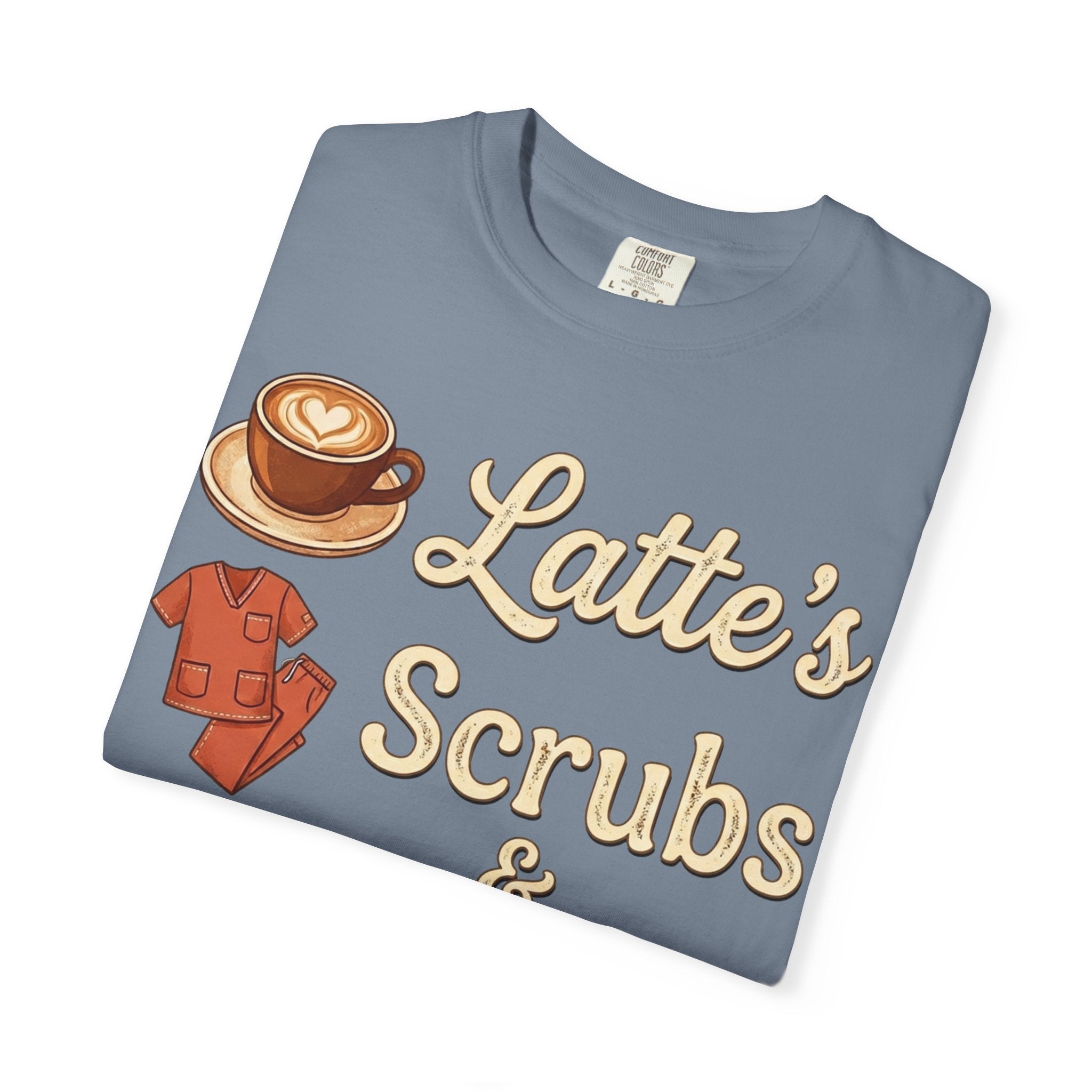 Latte’s Scrubs & Rubber Gloves T-shirt — Nurse/Caregiver Coffee Shirt