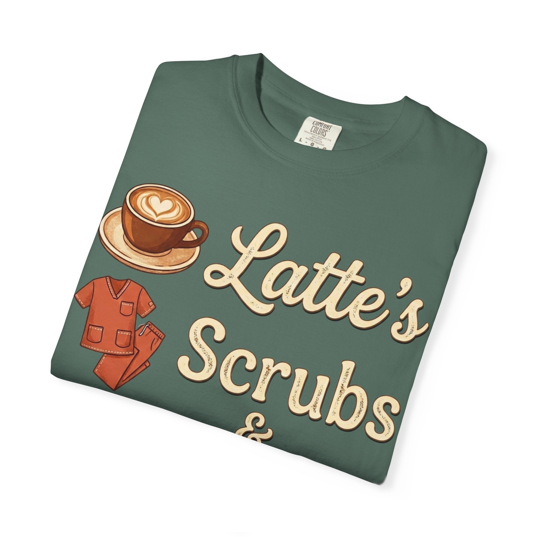 Latte’s Scrubs & Rubber Gloves T-shirt — Nurse/Caregiver Coffee Shirt