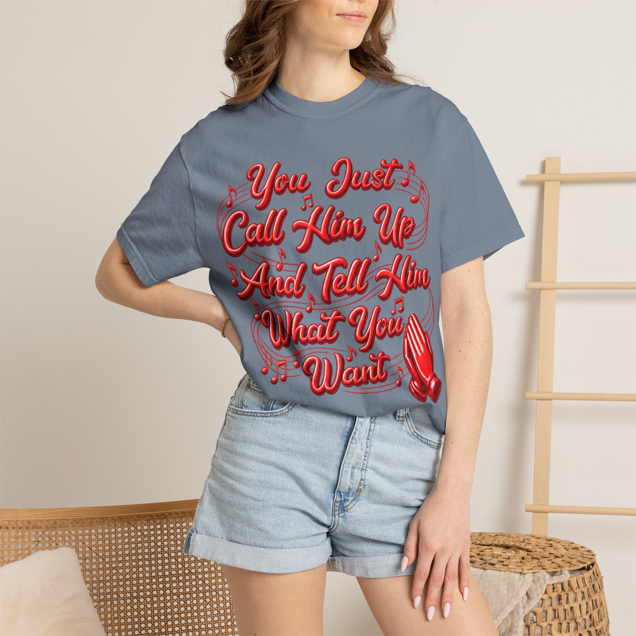 T-Shirt — "You Just Call Him Up and Tell Him What You Want" Retro Script Tee