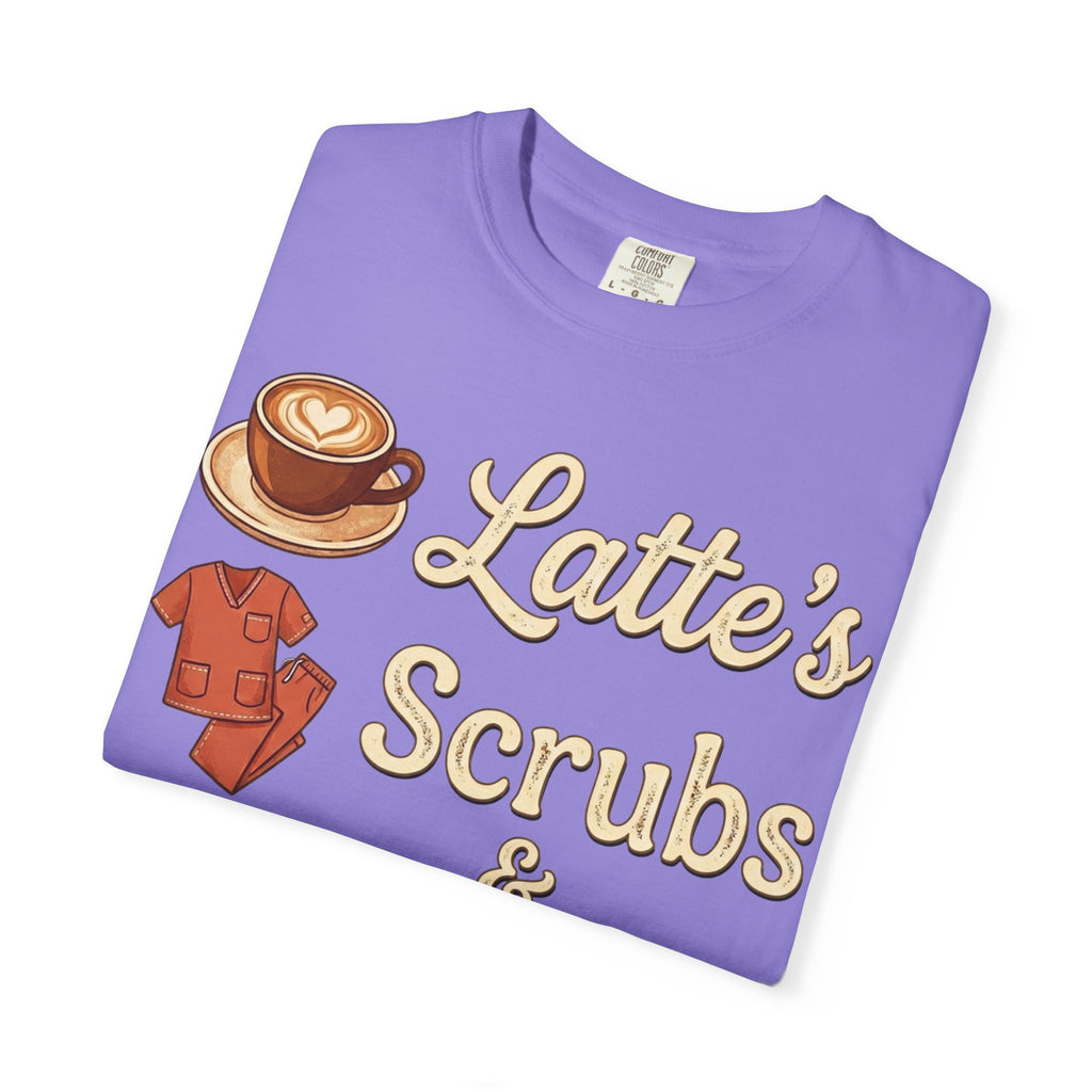 Latte’s Scrubs & Rubber Gloves T-shirt — Nurse/Caregiver Coffee Shirt