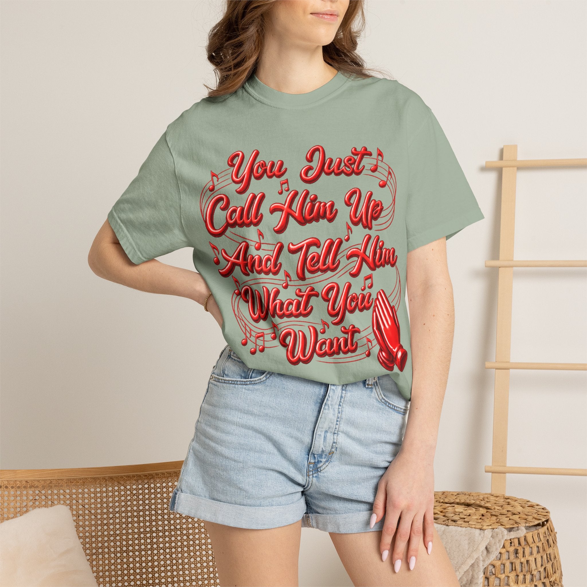 T-Shirt — "You Just Call Him Up and Tell Him What You Want" Retro Script Tee